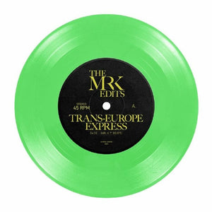Mr. K - Trans Europe Express (Green Color) Vinyl 7"_MXMRK2005RE 7_GOOD TASTE Records
