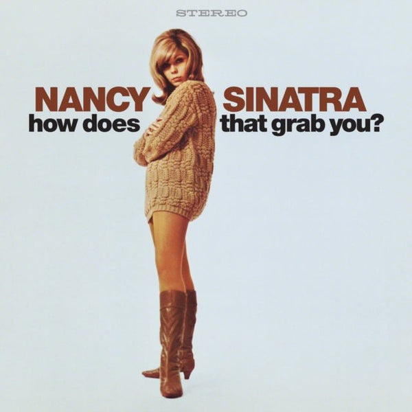 Nancy Sinatra - How Does That Grab You? (RSD 2024 World Exclusive) Vinyl LP_826853219112_GOOD TASTE Records