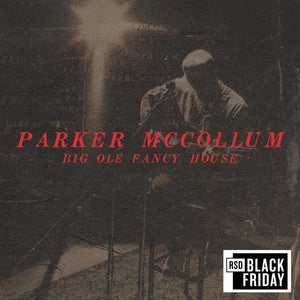 Parker McCollum - Big Ole Fancy House (Red Color) (RSD Black Friday 2026) 7" Vinyl_GOOD TASTE Records