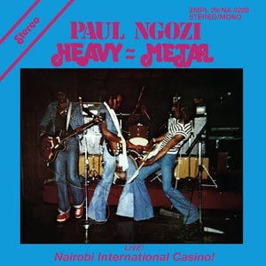 Paul Ngozi - Heavy Metal: Live! Nairobi International Casino! Vinyl LP_GOOD TASTE Records