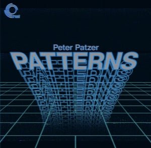 Peter Patzer - Patterns Vinyl LP_GOOD TASTE Records