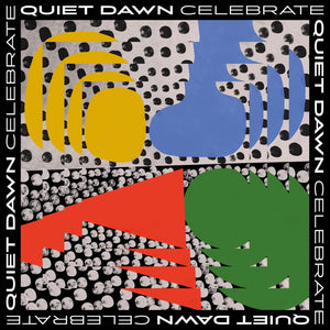 Quiet Dawn - Celebrate Vinyl LP_5050580823594_GOOD TASTE Records