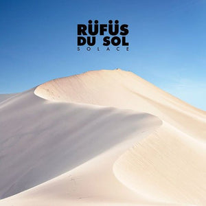 Rufus Du Sol - Solace Vinyl LP_GOOD TASTE Records