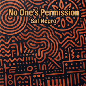 Sal Negro - No One's Permission Vinyl 12" EP_GOOD TASTE Records