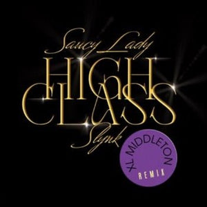 Saucy Lady - High Class Vinyl 7"_MOFUNK044 7_GOOD TASTE Records