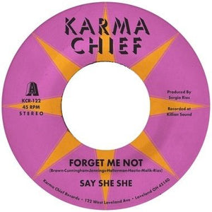 Say She She - Forget Me Not b/w Blow My Mind Vinyl 7"_GOOD TASTE Records