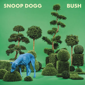 Snoop Dogg - Bush (Blue Color) Vinyl LP_GOOD TASTE Records
