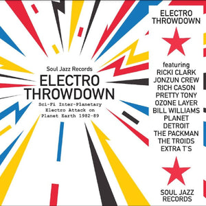 Soul Jazz Records - Electro Throwdown: Sci - Fi Inter - Planetary Electro Attack on Planet Earth 1982 - 1989 Vinyl LP_GOOD TASTE Records