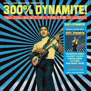 Soul Jazz Records presents - 300% DYNAMITE! Ska, Soul, Rocksteady, Funk and Dub in Jamaica (YELLOW VINYL) Vinyl LP_5026328005430_GOOD TASTE Records