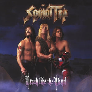 Spinal Tap - Break Like the Wind Vinyl LP_GOOD TASTE Records