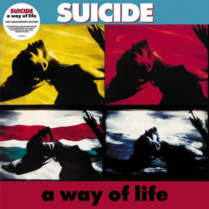 Suicide (band) - A Way of Life (35th Anniversary) Vinyl LP_GOOD TASTE Records