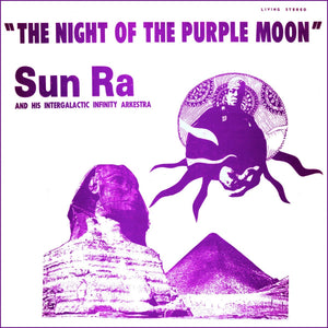 Sun Ra & His Intergalactic Infinity Arkestra - The Night of the Purple Moon Vinyl LP_GOOD TASTE Records