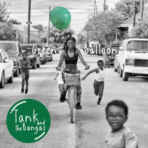 Tank & The Bangas - Green Balloon Vinyl LP_GOOD TASTE Records