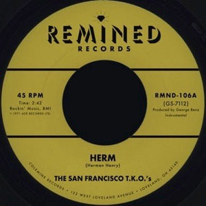 The San Fransisco T.K.O.'s - Herm b/w Ooh Baby Baby Vinyl 7"_648564355473_GOOD TASTE Records