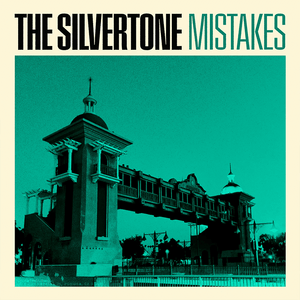 The Silvertone - Mistakes (Green Color) Vinyl LP_GOOD TASTE Records
