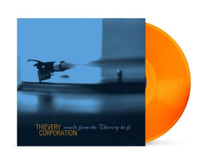 Thievery Corporation - Sounds from The Thievery Hi - Fi (2022 Remaster) (Orange Color) Vinyl LP_GOOD TASTE Records