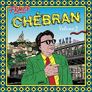 Various - Chebran Volume 2: French Boogie 1979 - 1982 Vinyl LP_GOOD TASTE Records