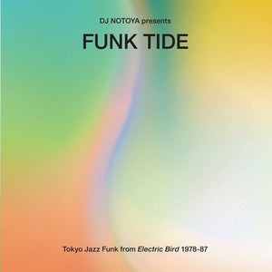 Various - Funk Tide: Tokyo Jazz Funk from Electric Bird 1978-87 Vinyl LP_3700604750369_GOOD TASTE Records