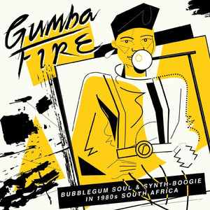 Various - Gumba Fire: Bubblegum Soul & Synth-Boogie In 1980s South Africa Vinyl LP_GOOD TASTE Records