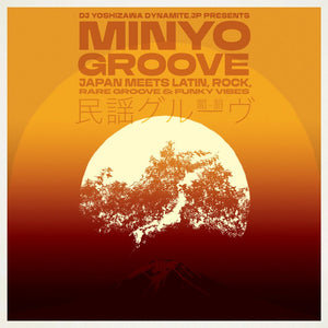 Various - Minyo Groove 1963 - 1979 - Japan Meets Latin, Rock, Rare Groove & Funky Vibes (Selected by DJ Yoshizawa Dynamite) Vinyl LP_GOOD TASTE Records
