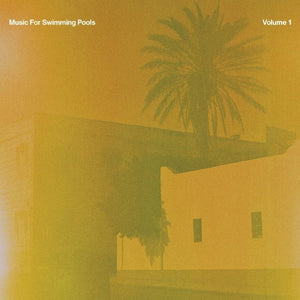 Various - Music for Swimming Pools Vol. 1 Vinyl LP_MFSP006 1_GOOD TASTE Records