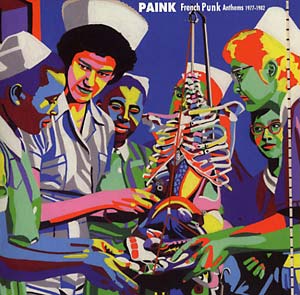 Various - Paink: French Punk Anthems 1975 - 1982 Vinyl LP_GOOD TASTE Records