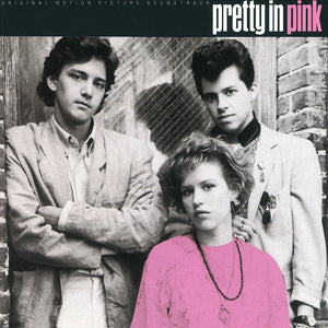 Various - Pretty in Pink (Original Soundtrack) Vinyl LP_GOOD TASTE Records