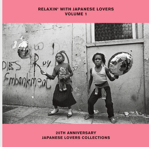 Various - Relaxin' With Japanese Lovers Selections Vol. 1 (20th Anniversary) Vinyl LP_4547366663235_GOOD TASTE Records