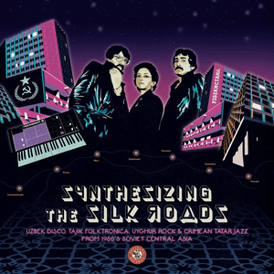 Various - Synthesizing the Silk Roads: Uzbek Disco, Tajik Folktronica, Uyghur Rock & Crimean Tatar Jazz from 1980s Soviet Central Asia (Electric Raspberry Color) Vinyl LP_827565063055_GOOD TASTE Records