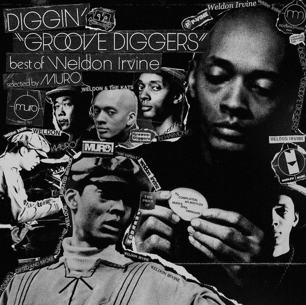 Weldon Irvine - Diggin "Groove Diggers" Best of Weldon Irvine (Selected by Muro) Vinyl LP_4995879075272_GOOD TASTE Records