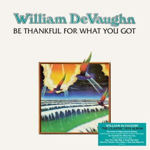 William DeVaughn - Be Thankful For What You Got Vinyl LP_GOOD TASTE Records