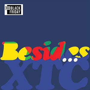 XTC - Besides... (Vol. 1) (RSD Black Friday 2026) Vinyl LP_GOOD TASTE Records