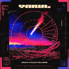 Yakul - Gravity Pulls You Home Vinyl LP_4995879074459_GOOD TASTE Records