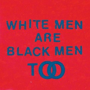 Young Fathers - White Men Are Black Men Too (10th Anniversary) (Indie Exclusive White & Black Split Color) Vinyl LP_GOOD TASTE Records