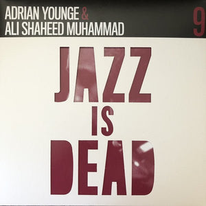Adrian Younge & Ali Shaheed Muhammad - Jazz is Dead Instrumentals 009 Vinyl LP_4062548020847_GOOD TASTE Records