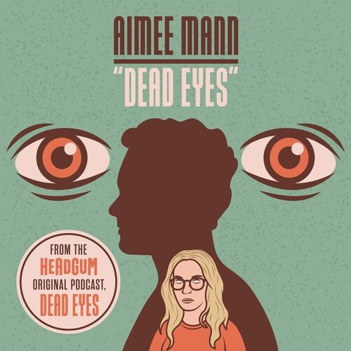 Aimee Mann - Dead Eyes (RSD Black Friday 2023) Vinyl LP_698519007025_GOOD TASTE Records