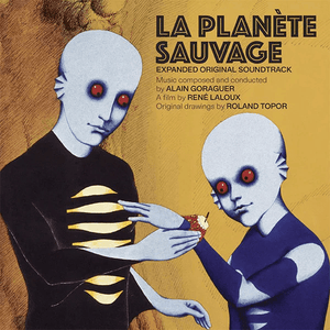 Alain Goraguer - La Planete Sauvage OST (Expanded Edition Blue Color) Vinyl LP_8024709246325_GOOD TASTE Records