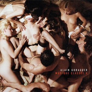 Alain Gorauger - Musique Classee X (2022 Repress) Vinyl LP_4251648410171_GOOD TASTE Records