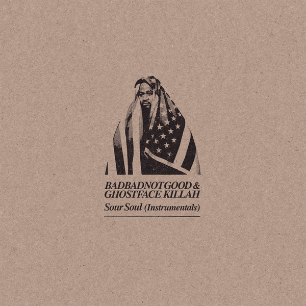 BadBadNotGood & Ghostface Killah - Sour Soul Instrumentals Vinyl LP_878390003143_GOOD TASTE Records