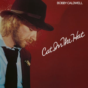 Bobby Caldwell - Cat in the Hat Vinyl LP_BEWITH159LP_GOOD TASTE Records