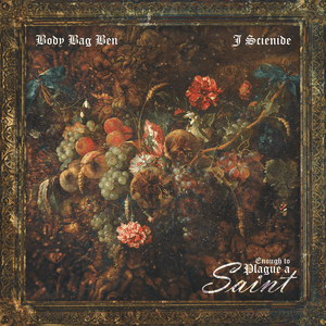 Body Bag Ben & J. Scienide - Enough To Plague A Saint Vinyl LP_GOOD TASTE Records