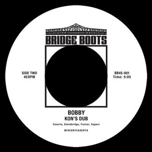 Caserta - Bobby (Kon's Dub) Vinyl 7"_BB45001 7_GOOD TASTE Records