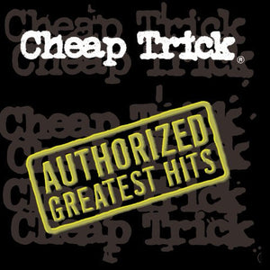 Cheap Trick - Authorized Greatest Hits Vinyl LP_194399672013_GOOD TASTE Records