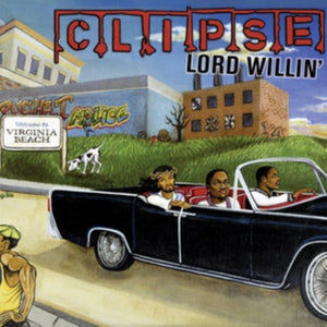 Clipse - Lord Willin' Vinyl LP_664425130119_GOOD TASTE Records