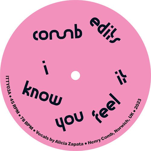 Comb Edits - I Know You Feel It Vinyl 7"_ITTY03 7_GOOD TASTE Records