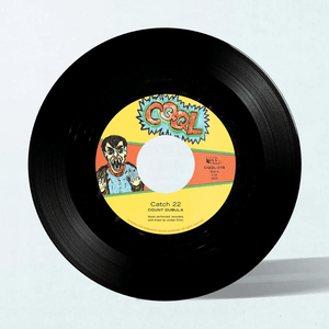 Count Dubula - Catch 22 b/w Ricochet Vinyl 7"_643781077801_GOOD TASTE Records