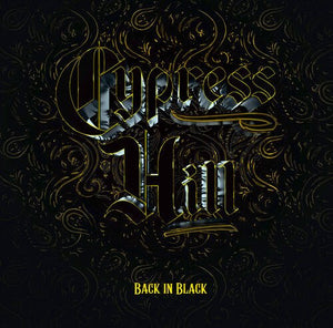 Cypress Hill - Back in Black Vinyl LP_760137102021_GOOD TASTE Records