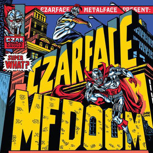 Czarface & MF Doom present: Super What? Vinyl LP_GOOD TASTE Records