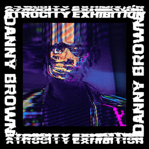 Danny Brown - Atrocity Exhibition Vinyl LP_801061027612_GOOD TASTE Records