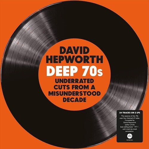 David Hepworth's Deep 70s: Underrated Cuts from A Misunderstood Decade (180g Clear Color) Vinyl LP_5014797904378_GOOD TASTE Records